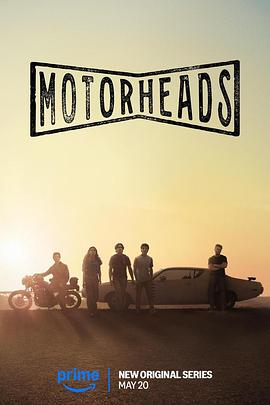 91色视频《驱车向前 Motorheads》免费在线观看